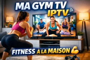 Ma Gym TV sur IPTV : Regardez le Fitness en HD
